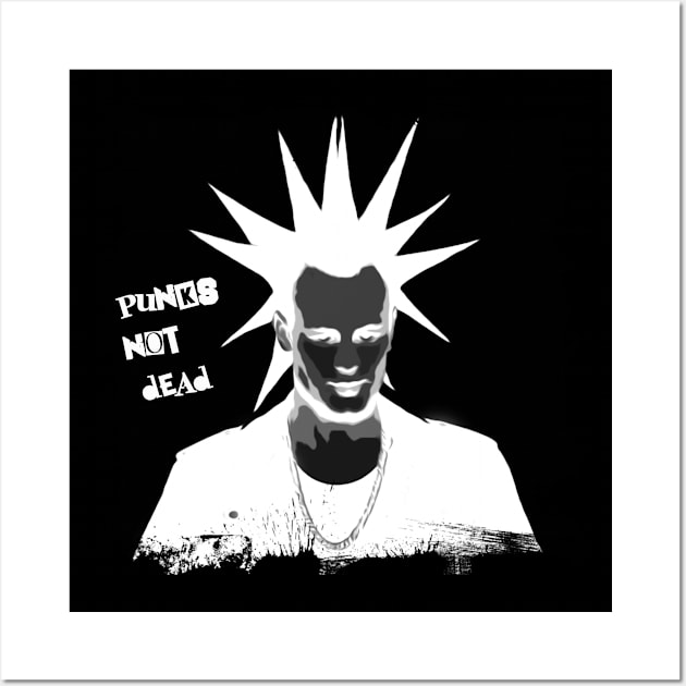 PUNKS NOT DEAD Wall Art by ElArrogante